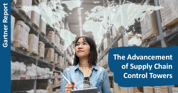 Gartner Report "The Advancement of Supply Chain Control Towers"