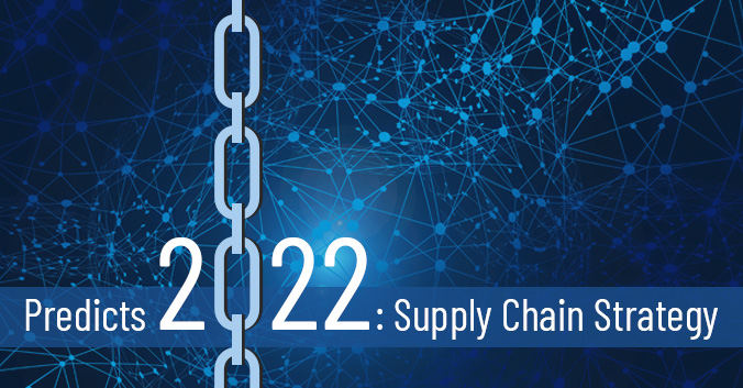 Gartner Report "Predicts 2022: Supply Chain Strategy"